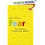 Fear: The Friend of Exceptional People: How to Turn Negative Attitudes in to Positive Outcomes
