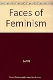 Faces of feminism : a study of feminism as a social movement