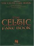 The Celtic Fake Book (Fake Books) C Edition by Hal Leonard
