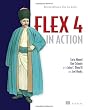 Flex 4 in Action: Revised Edition of Flex 3 in Action Image of Flex 4 in Action: Revised Edition of Flex 3 in Action