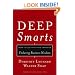 Deep Smarts - How to Cultivate and Transfer Enduring Business Wisdom