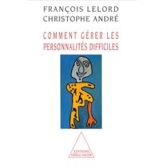 Comment g�rer les personnalit�s difficiles