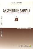 La condition animale : Plaidoyer pour un statut de l'animal