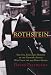  : Rothstein: The Life, Times, and Murder of the Criminal Genius Who Fixed the 1919 World Series