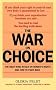 The War on Choice: The Right-Wing Attack on Women's Rights and How to Fight Back The War on Choice: The Right-Wing Attack on Women's Rights and How to Fight Back