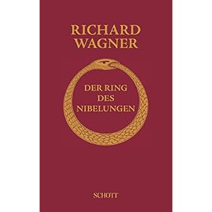 Der Ring des Nibelungen: Vollständiger Text mit Notentafeln der Leitmotive