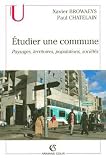 Etudier une commune : Paysages, territoires, populations, sociétés