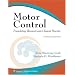 Motor Control: Translating Research into Clinical Practice