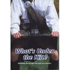 What's Under the Kilt