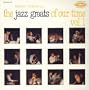 Jazz Greats of Our Time V.1