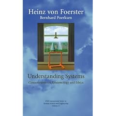 Understanding Systems: Conversations on Epistemology and Ethics
