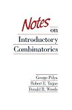 Notes on Introductory Combinatorics (Progress in Computer Science and Applied Logic (PCS))