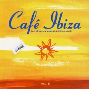 CD-Charts  Search : Cafe Ibiza Vol.6: Best of Balearic Ambient & Chill Out Music