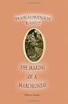 The Making of a Marchioness