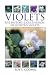 Book Violets: The History & Cultivation of Scented Violets