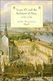 Louis XV And The Parlement Of Paris, 1737-1755