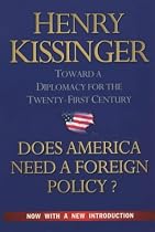 Does America Need a Foreign Policy?: Towards a New Diplomacy for the 21st Century