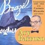 Ary Barroso Compositions: 1930-1942