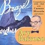 Ary Barroso Compositions: 1930-1942