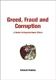 Greed, fraud & corruption