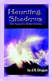 Haunting Shadows: 2 (The Destiny Series)