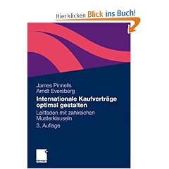 Internationale Kaufvertr�ge optimal gestalten: Leitfaden mit zahlreichen Musterklauseln
