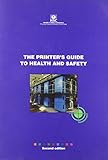The printer's guide to health and safety