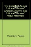 The compleat Angus : the life and works of Angus Macintyre of Taynuilt and Tobermory