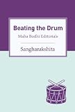 Beating the drum : Maha Bodhi editorials