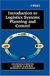 Introduction to Logistics Systems Planning and Control (Wiley Interscience Series in Systems and Optimization)