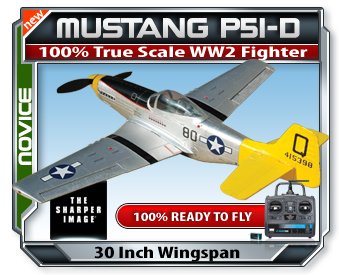 Mustang P51D - 30'' RTF RC Plane The Sharper Image