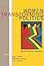 Women Transforming Politics: An Alternative Reader
