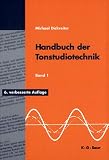 Handbuch der Tonstudiotechnik 1/2: Bd. 1: Raumakustik, Schallquellen, Schallwahrnehmung, Schallwandler, Beschallungstechnik, Aufnahmetechnik, Klanggestaltung. ... digitale Tontechnik, Tonmeßtechnik. Handbuch der Tonstudiotechnik 1/2: Bd. 1: Raumakustik, Schallquellen, Schallwahrnehmung, Schallwandler, Beschallungstechnik, Aufnahmetechnik, Klanggestaltung. ... digitale Tontechnik, Tonmeßtechnik.
