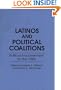 Latinos and Political Coalitions: Political Empowerment for the 1990s (Contributions in Ethnic Studies)