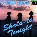 Shala-la / Tonight