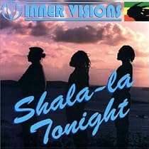 Shala-la / Tonight