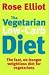 The Vegetarian Low-carb Diet: The Fast, No-hunger Weightloss Diet for Vegetarians