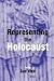 Books : Representing the Holocaust: In Honour of Bryan Burns