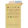 Porters English Cookery Bible: Ancient and Modern