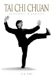 Tai Chi Chuan Principles & Practice