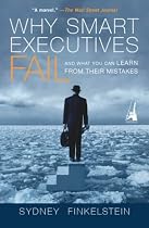 Why Smart Executives Fail