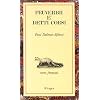 Pruverbii e' detti corsi : Corse-Fran�ais