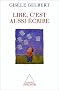Lire, c'est aussi �crire