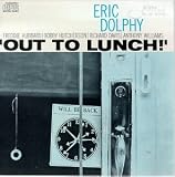 Eric Dolphy - Out to Lunch