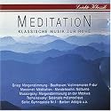 Leichte Klassik - Meditation (Klassische Musik zur Ruhe)