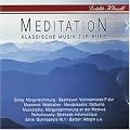Leichte Klassik - Meditation (Klassische Musik zur Ruhe)