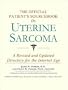 The Official Patient's Sourcebook on Uterine Sarcoma: A Revised and Updated Directory for the Internet Age