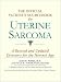 The Official Patient's Sourcebook on Uterine Sarcoma: A Revised and Updated Directory for the Internet Age