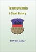 Transylvania: A Short History