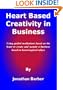 Heart Based Creativity In Business